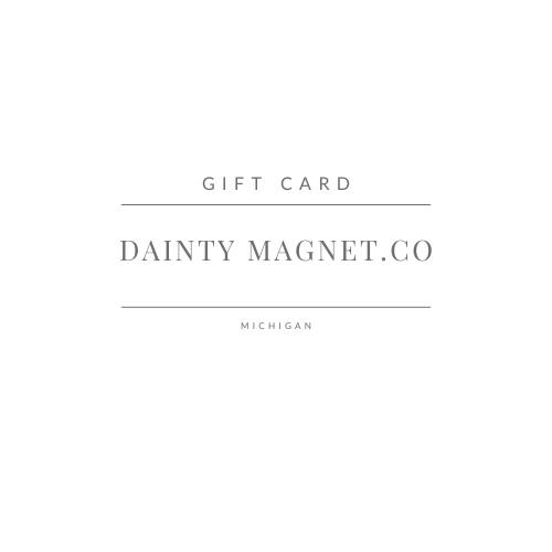 Dainty Magnet Co. Gift Card